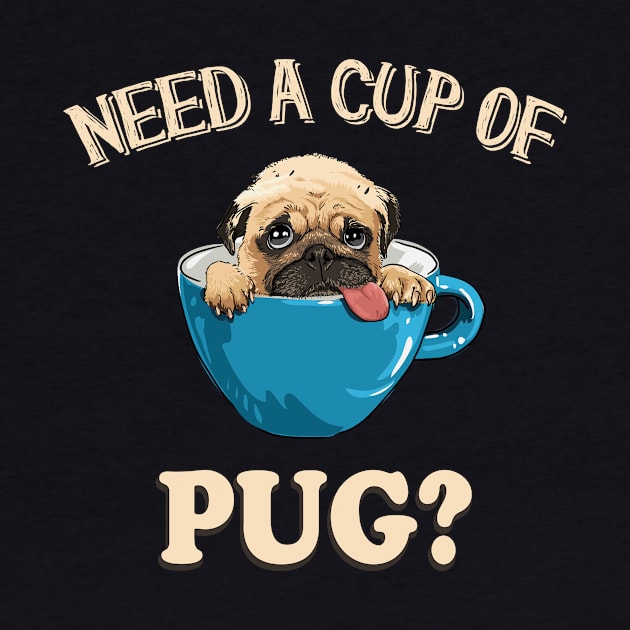 Cup of Pug cute Puppy by Foxxy Merch